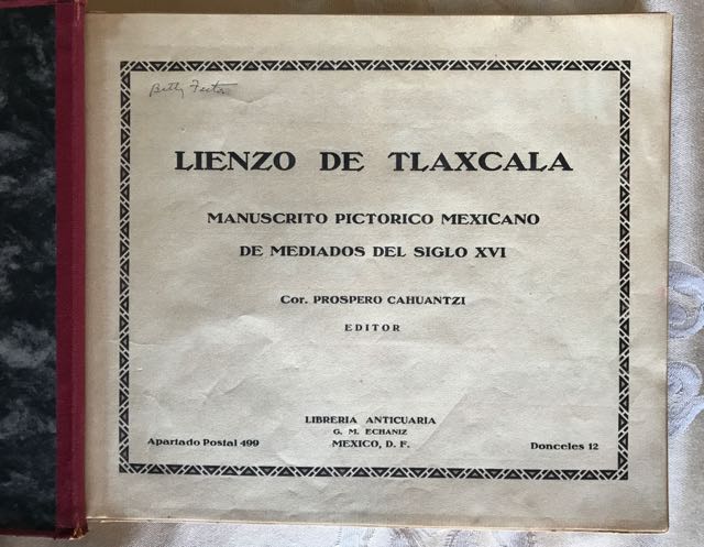 Image for Lienzo de Tlaxcala, manuscrito pictorico mexicano de mediados del siglo XVI.