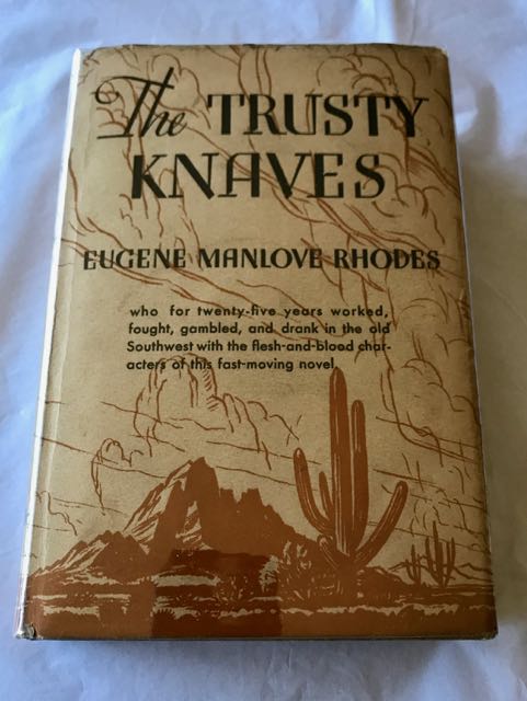 Image for The Trusty Knaves. INSCRIBED COPY WITH SCARCE D/W AND ERRATA SHEET