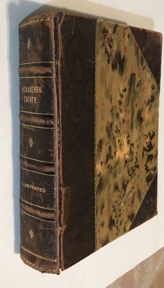 Image for History of Sacramento County California- With Biographical Sketches of The Leading Men and Women of the County Who Have Been Identified With Its Growth and Development From the Early Days to the Present