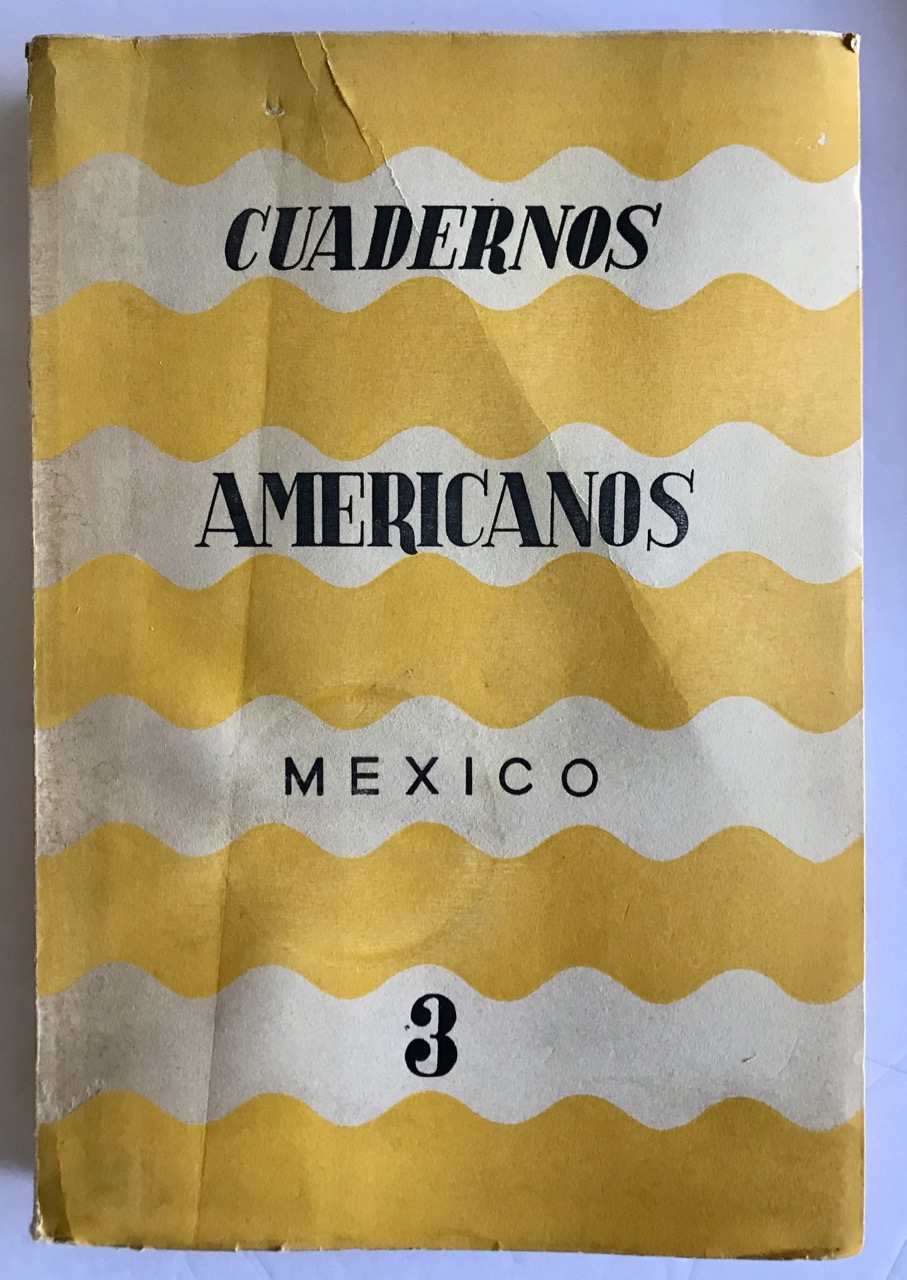 Image for CUADERNOS AMERICANOS (La revista del Nuevo Mundo). 2 volumes: Vol XXVIII No. 4, Juy-Aug 1946 & Vol LI No. 3 May-June 1950