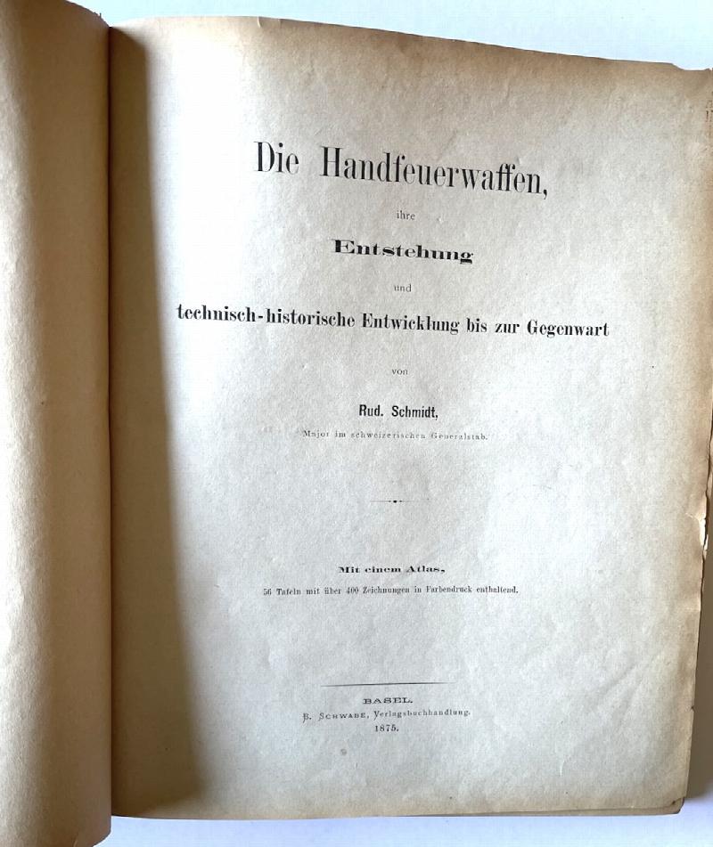 Image for Die Handfeuerwaffen, ihre Entstehung und technisch-historische Entwicklung bis zur Gegenwart. [The handguns, their origin and technical-historical development up to the present.] mit einem atlas, 56 Tafeln mit uber 400 Zeichnungen in Farbendruck enthaltend.