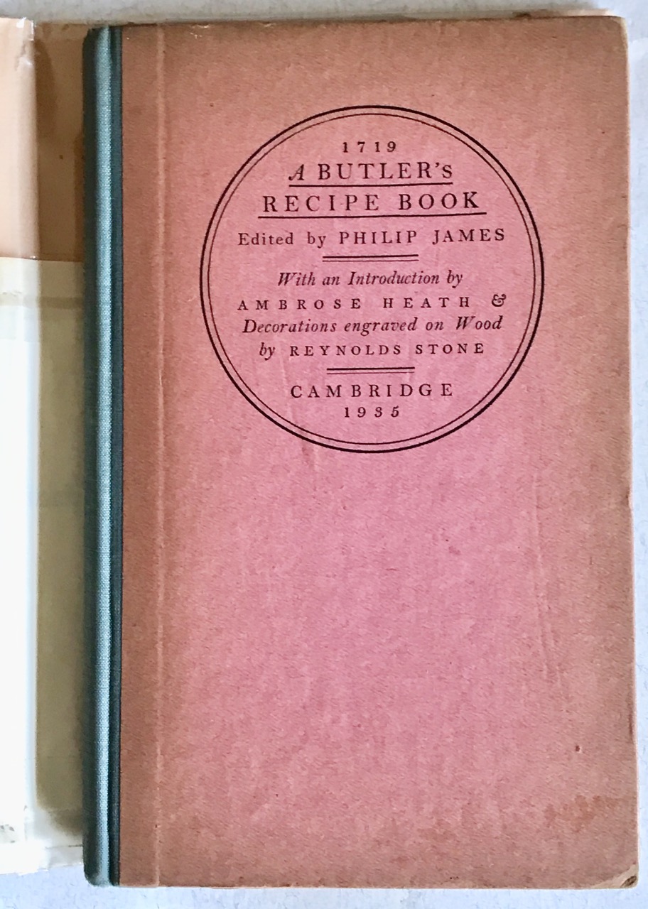 Image for A Butler's Recipe Book 1719. With wood-engravings by Reynolds Stone.