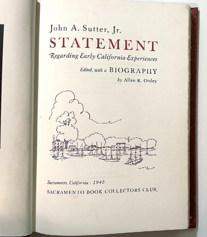 Image for John A. Sutter Jr., Statement Regarding Early California Experiences